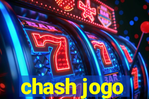 chash jogo